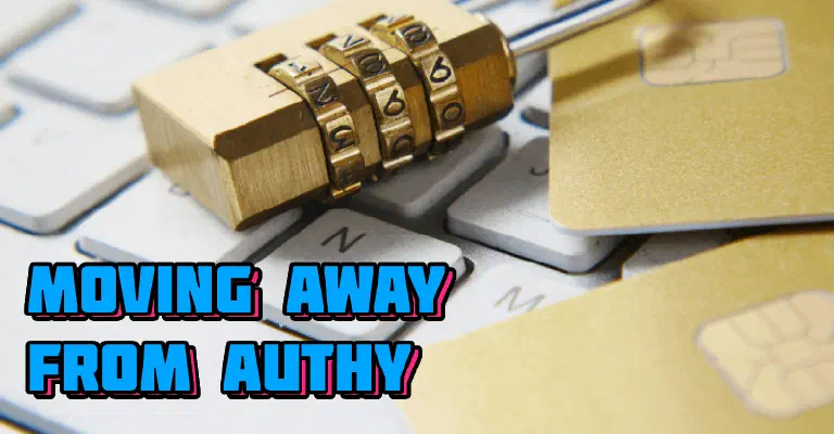 Moving away from Authy